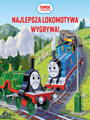 cover image of Tomek i przyjaciele--Najlepsza lokomotywa wygrywa!